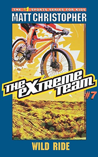 Stock image for The Extreme Team: Wild Ride for sale by Better World Books