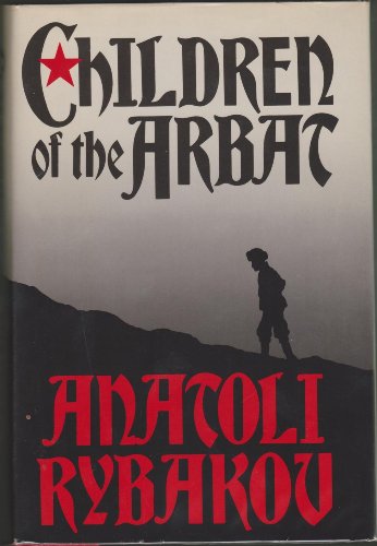 9780316763721: The Children of the Arbat: A Novel