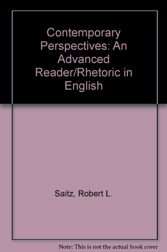 Beispielbild fr Contemporary Perspectives: An Advanced Reader/Rhetoric in English zum Verkauf von ThriftBooks-Dallas