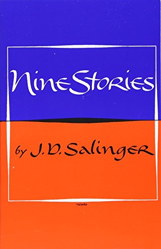 Stock image for NINE STORIES by J. D. SALINGER.includes. PERFECT DAY FOR BANANAFISH; UNCLE WIGGILY IN CONNECTICUT; LAUGHING MAN; DOWN AT THE DINGHY; TEDDY,OTHERS. 9 JUST BEFORE THE WAR WITH THE ESQUIMOMS; FOR ESME WITH LOVE & SQUALOR; PRETTY MOUTH, GREEN MY EYES; DE DAUMIER; SMITH'S BLUE PERIOD; TEDDY. for sale by WONDERFUL BOOKS BY MAIL