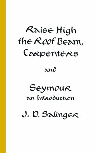 Imagen de archivo de Raise High the Roof Beam, Carpenters and Seymour: An Introduction a la venta por SecondSale