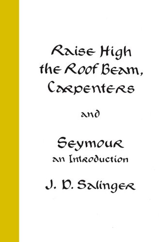Beispielbild fr Raise High the Roof Beam, Carpenters and Seymour: An Introduction zum Verkauf von Wonder Book