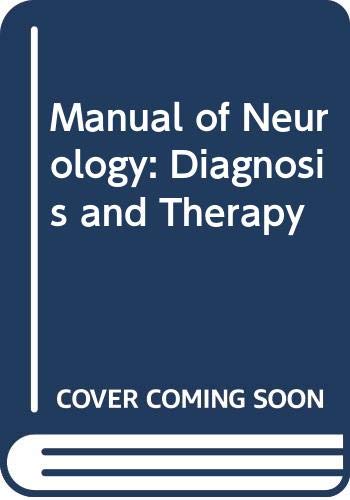 9780316769945: Manual of neurology: Diagnosis and therapy (A Little, Brown spiral manual)