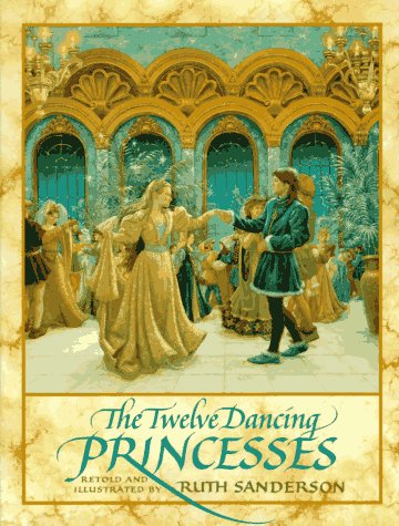 Stock image for The Twelve Dancing Princesses for sale by SecondSale
