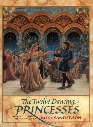 Stock image for The Twelve Dancing Princesses for sale by Brit Books