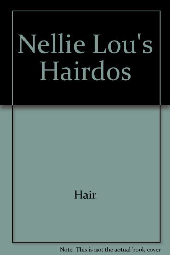 Nellie Lou's Hairdos (9780316770804) by Sandford, John