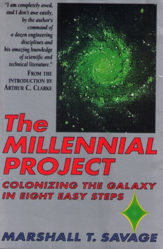 Imagen de archivo de The Millennial Project: Colonizing the Galaxy in Eight Easy Steps a la venta por Colorado's Used Book Store