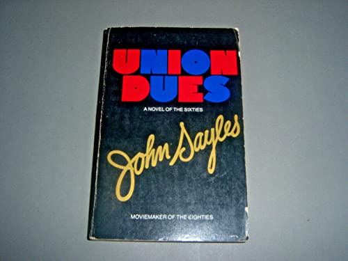 9780316772341: Union Dues: A Novel of the Sixties