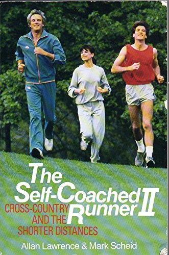 Beispielbild fr The Self-Coached Runner II: Cross Country and the Shorter Distances zum Verkauf von ThriftBooks-Dallas