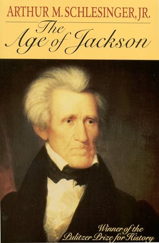 9780316773430: The Age of Jackson: Winner of the Pulitzer Prize for History