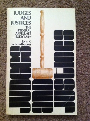 9780316773775: Judges and Justices: The Federal Appellate Judiciary