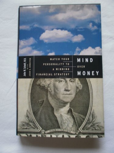 Stock image for Mind over Money : Matching Your Personality to a Winning Financial Strategy for sale by Better World Books