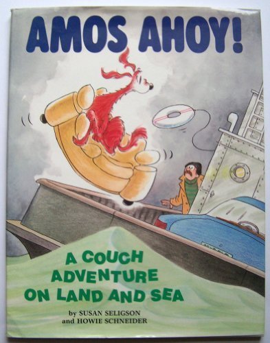 Imagen de archivo de Amos, Ahoy!: A Couch Adventure on Land and Sea a la venta por HPB-Ruby