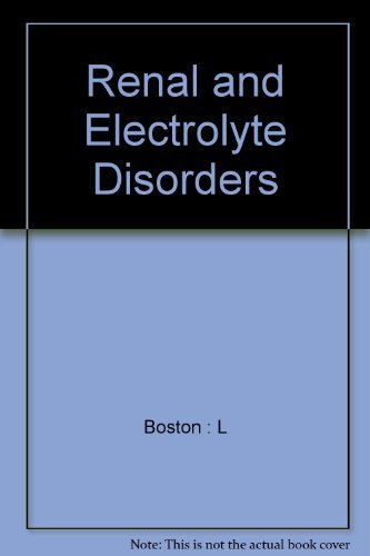 9780316774758: Renal and Electrolyte Disorders