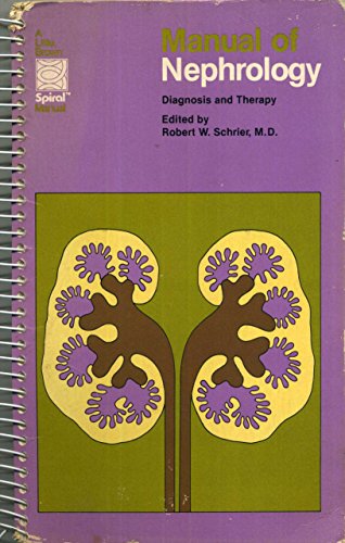 9780316774772: Manual of nephrology: Diagnosis and therapy (A Little, Brown spiral manual)