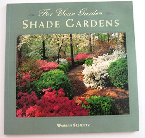 9780316775984: For Your Garden: Shade Gardens