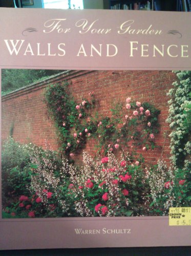 Stock image for For Your Garden - Walls & Fences for sale by The Monster Bookshop