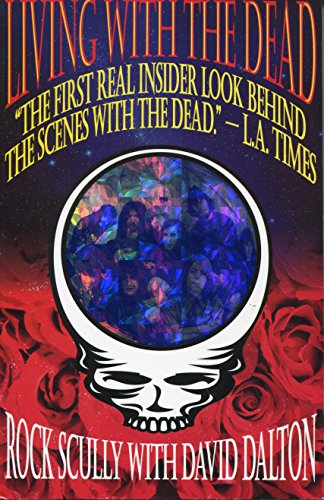 Stock image for Living With the Dead: Twenty Years on the Bus With Garcia and the Grateful Dead for sale by ThriftBooks-Reno