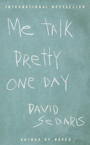 Stock image for Me Talk Pretty One Day for sale by BooksRun