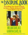 Imagen de archivo de The Discipline Book: Everything You Need to Know to Have a Better-Behaved Child--From Birth to Age Ten a la venta por ThriftBooks-Dallas