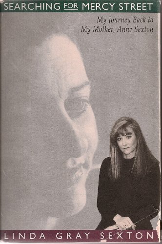 Imagen de archivo de Searching for Mercy Street: My Journey Back to My Mother, Anne Sexton a la venta por ZBK Books