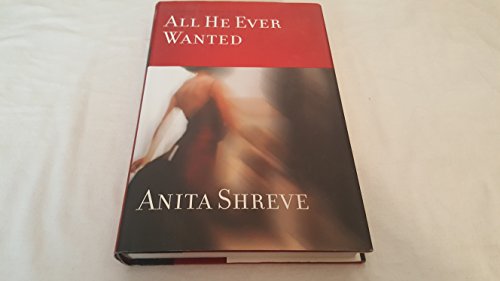 9780316782265: All He Ever Wanted