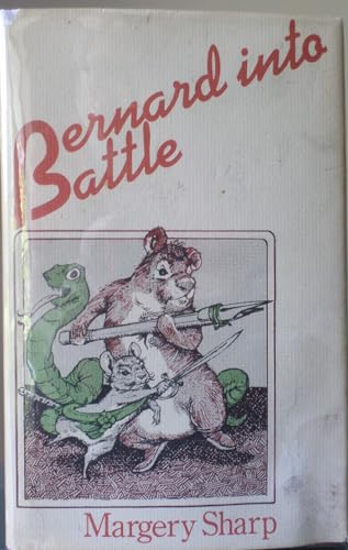 Bernard into battle: A Miss Bianca story (9780316783262) by Sharp, Margery