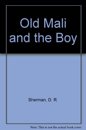 9780316785471: Old Mali and the Boy