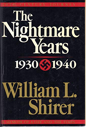 Stock image for The Nightmare Years 1930-1940 (20th Century Journey : Memoir of the Life and the Times, Vol 2) for sale by BookHolders