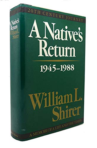 20th Century Journey: A Memoir of a Life and the Times. Volume III: A Native's Return, 1945-1988