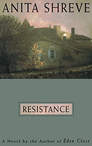 9780316789998: Resistance: A Novel Tag: Author of Eden Close