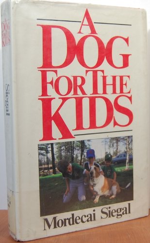 Stock image for A Dog for the Kids for sale by ThriftBooks-Atlanta