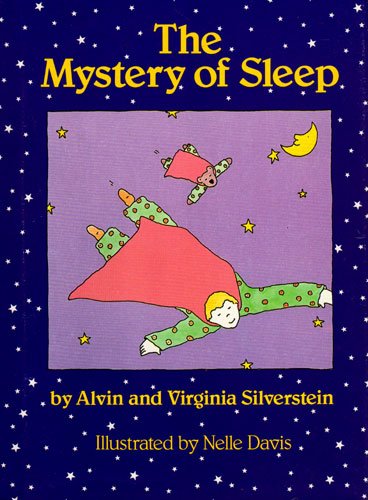 The Mystery of Sleep (9780316791175) by Alvin Silverstein; Virginia Silverstein