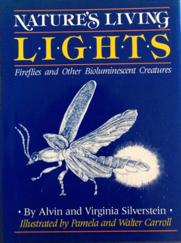 Beispielbild fr Nature's Living Lights : Fireflies and Other Bioluminescent Creatures zum Verkauf von Better World Books: West