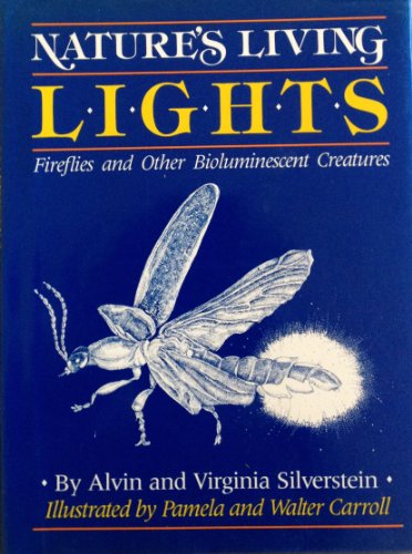 Stock image for Nature's Living Lights : Fireflies and Other Bioluminescent Creatures for sale by Better World Books: West
