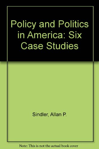 Beispielbild fr Policy and Politics in America: Six Case Studies zum Verkauf von Kennys Bookshop and Art Galleries Ltd.