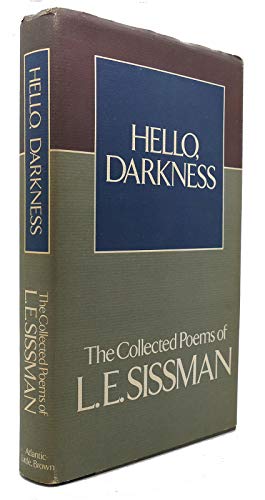 9780316793117: HELLO DARKNESS The Collected Poems of L.E. Sissman