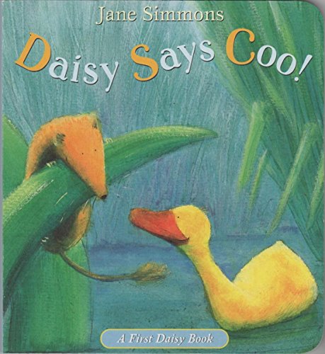 9780316794435: Daisy Says Coo! (First Daisy book)