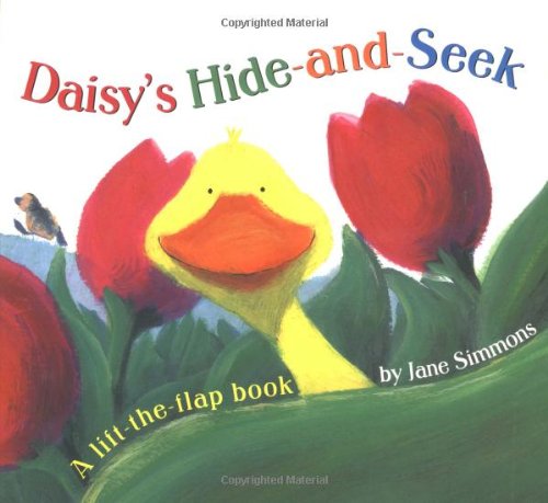 Stock image for Daisy's Hide and Seek : A Lift the Flap Book for sale by Wonder Book