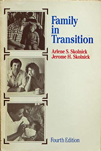 Stock image for Family in Transition : Rethinking Marriage, Sexuality, Childrearing, and Family Organization for sale by Better World Books