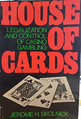 Stock image for House of cards: The legalization and control of casino gambling for sale by Books Unplugged