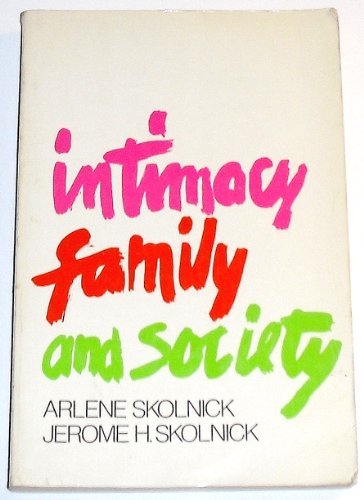 Stock image for Intimacy, Family, and Society for sale by Better World Books