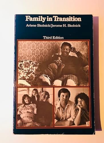 Stock image for Family in Transition : Rethinking Marriage, Sexuality, Child Rearing, and Family Organization for sale by Better World Books