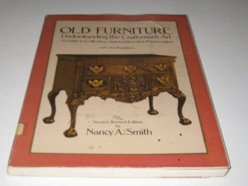 Stock image for Old furniture: Understanding the craftsman's art for sale by HPB Inc.
