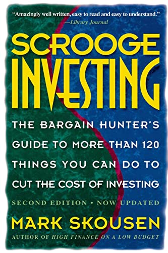 Stock image for Scrooge Investing, Second Edition, Now Updated: The Barg. Hunt's Gde to Mre Th. 120 Things YouCanDo toCut Cost Invest. for sale by Wonder Book