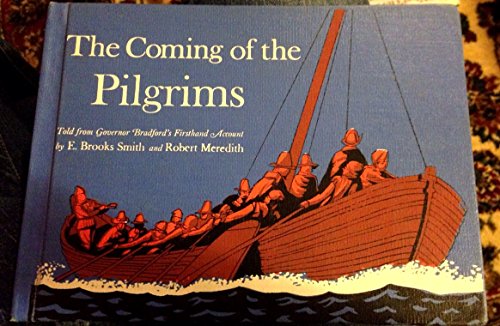 Coming of the Pilgrims (9780316800488) by Smith, E. Brookes; Meredith, Robert