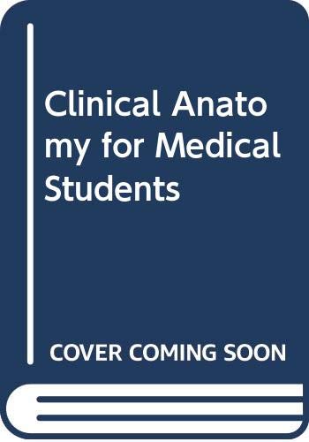 9780316802048: Clinical Anatomy for Medical Students