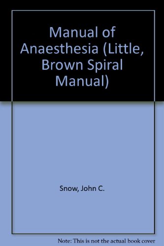 Stock image for Manual of Anesthesia (Little, Brown Spiral Manual) for sale by HPB-Red