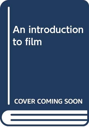 Imagen de archivo de An introduction to film a la venta por Half Price Books Inc.