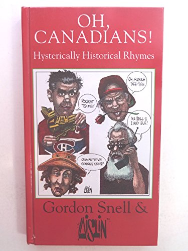 Beispielbild fr Oh, Canadians! : Hysterically Historical Rhymes zum Verkauf von Raritan River Books